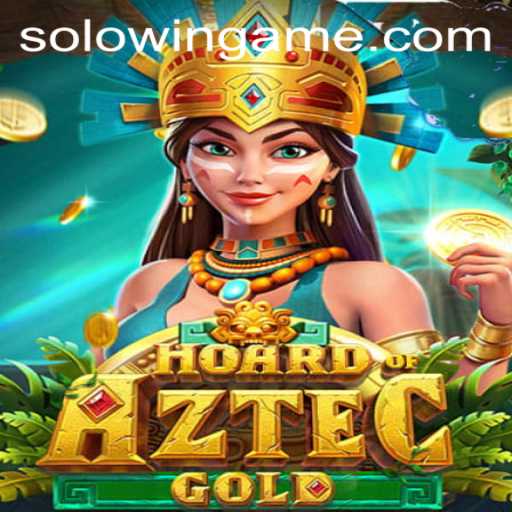 Exploring HoardofAztecgold: Dive into the Ancient World of Riches with SOLOWIN
