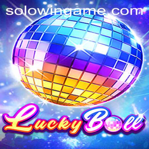 The Exciting World of LuckyBall and the Thrill of SOLOWIN