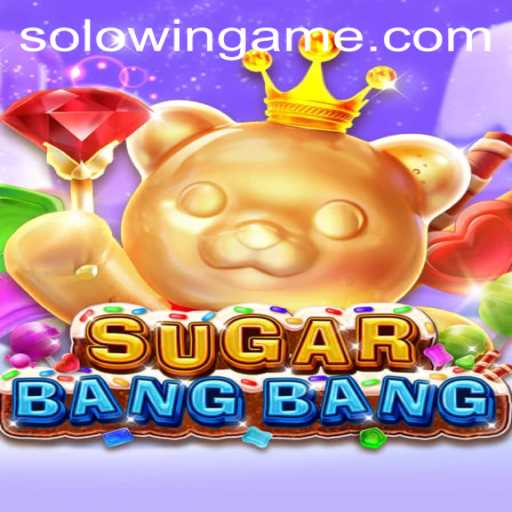 Master the Thrills of SUGARBANGBANG: An In-depth Guide with the SOLOWIN Strategy